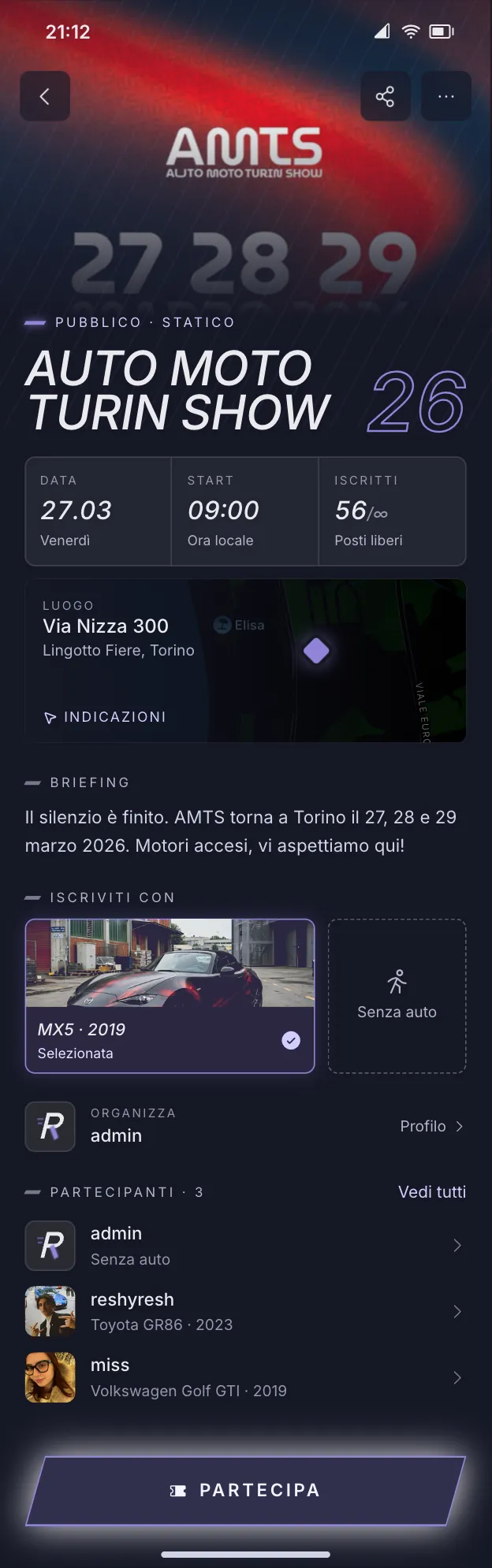 Pagina di un raduno auto nell'app Raduno: Auto Moto Turin Show a Lingotto Fiere, Torino, con data, orario, posti, mappa del luogo, briefing, scelta dell'auto per l'iscrizione e lista dei partecipanti